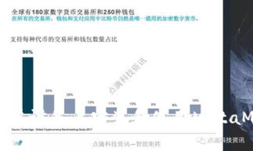 如何在安卓设备上安装和使用MetaMask钱包